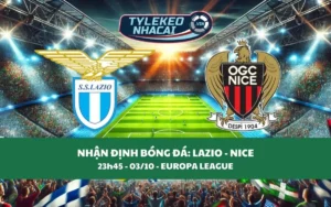 Nhận Định Tip Kèo: Lazio vs Nice 23h45 - 03/10 - Hấp Dẫn Vô Cùng