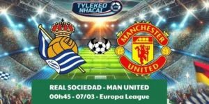 Nhận định bóng đá Cúp C2 | Real Sociedad - Man United 07/03/2025