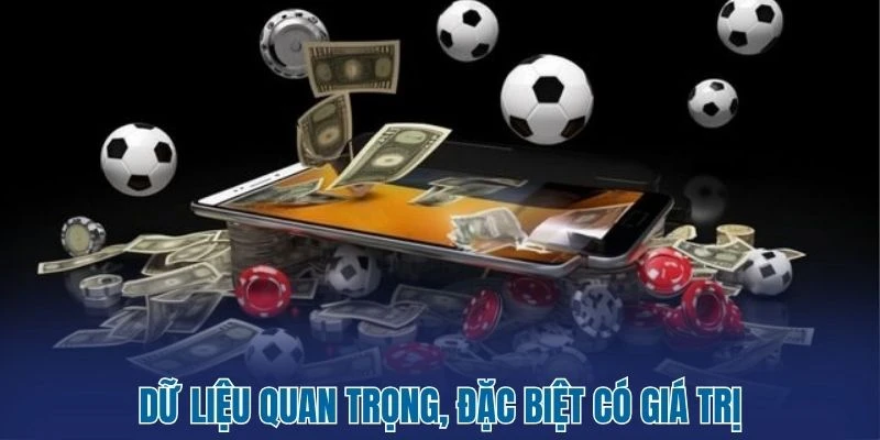 Livescore - Tỷ Số Bóng Đá Trực Tiếp 60 Dữ liệu quan trọng, đặc biệt có giá trị