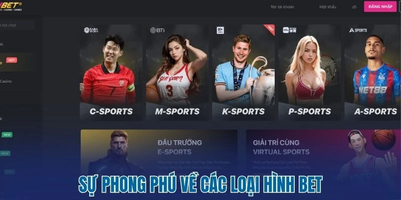 Sự phong phú về các loại hình bet