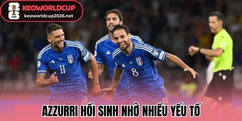 Azzurri hồi sinh nhờ nhiều yếu tố
