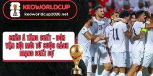 Châu Á được FIFA tăng suất dự World Cup 2026