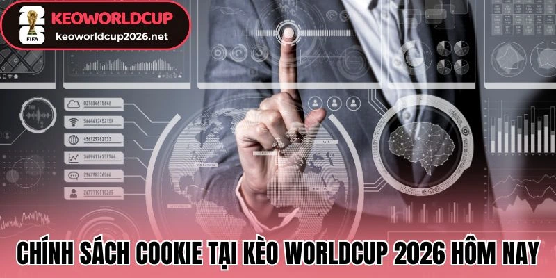 Thu Thập Cookie - Hiểu Rõ Khi Sử Dụng keoworldcup2026.net 1 Trang thu thập tự động, nâng cao chất lượng nội dung