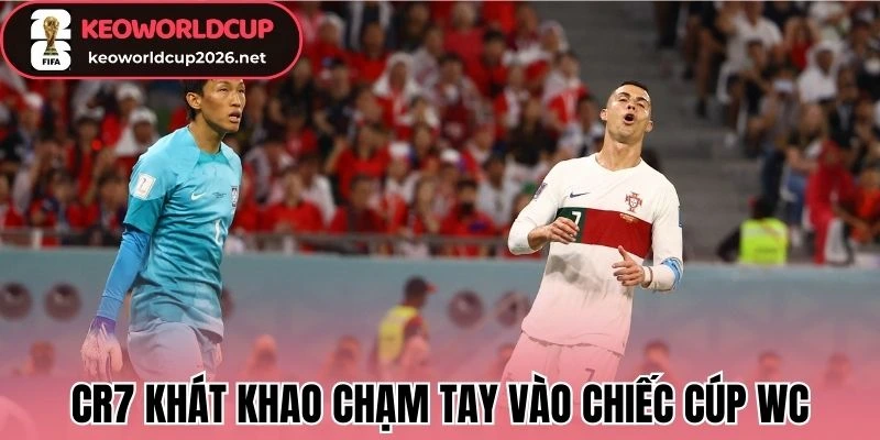 CR7 Và Tham Vọng Chinh Phục “Chiếc Cúp Duy Nhất” Còn Thiếu 3 CR7 khát khao chạm tay vào Chiếc cúp duy nhất