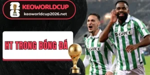 Cược 1x2 HT trong bóng đá cực thú vị