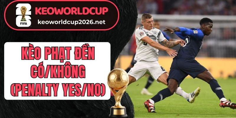 Bí kíp dự đoán tỷ lệ phạt đền chuẩn cao thủ