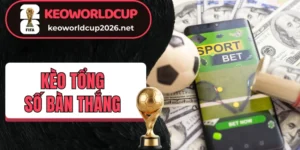 Hiểu rõ kèo tổng số bàn thắng (Total Goals)