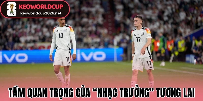 Musiala Và Wirtz - “Nhạc Trưởng” Tương Lai Của Đức Tại WC 2026 3 Tầm quan trọng của “nhạc trưởng” tương lai