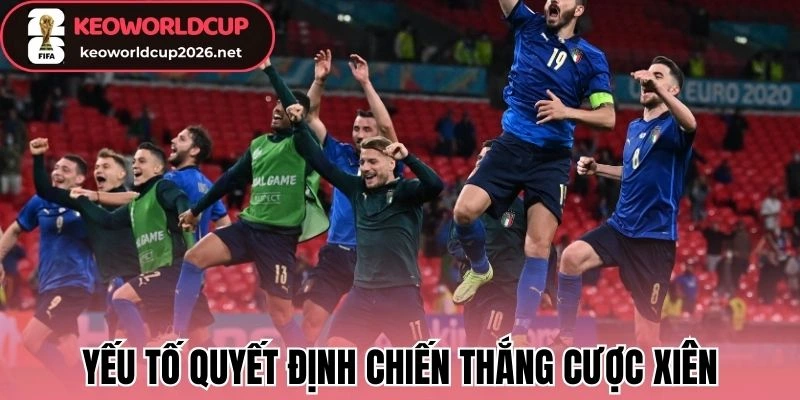 Yếu tố quyết định chiến thắng cược xiên