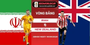 tỷ lệ kèo nhà cái Iran vs New Zealand - Bảng G World Cup 08h00 16/06/2026