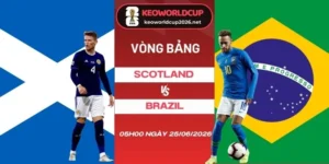 tỷ lệ kèo nhà cái Scotland vs Brazil - Bảng C World Cup 05h00 25/06/2026