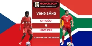 Soi kèo CH Séc vs Nam Phi - Bảng A World Cup 23h00 18/06/2026