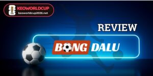 Bongdalu - Địa chỉ xem tỷ lệ kèo & livescore trực tuyến uy tín