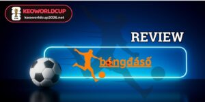 Bongdaso - Chuyên trang về kèo bong đá, tỷ lệ kèo uy tín